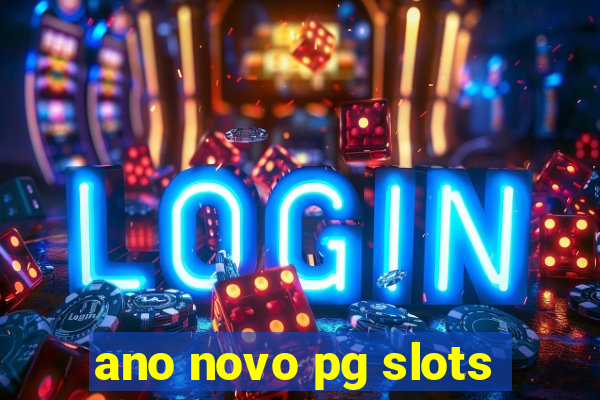 ano novo pg slots